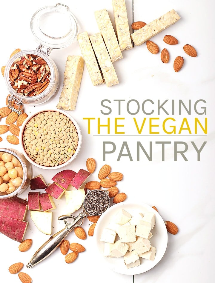 Ultimate Guide on Stocking Vegan Pantry