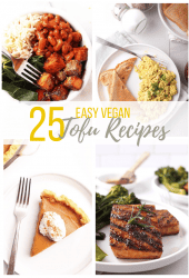 Not sure what you think about tofu? These 25 easy and DELICIOUS tofu recipes will make you fall in love. With so much variation in taste and texture, tofu can be used to make just about any meal a little bit better.