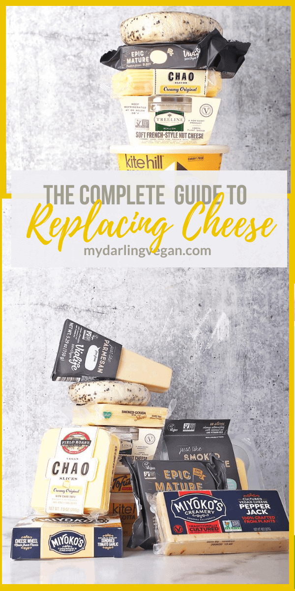 The Vegan's Guide to Replacing Cheese - My Darling Vegan